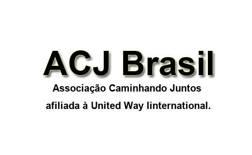 ACJ Brasil – Associação Caminhando Juntos afiliada à United Way Iinternational.